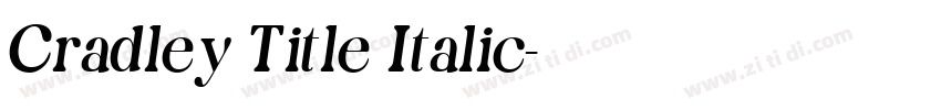 Cradley Title Italic字体转换